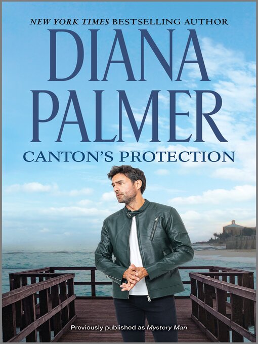Title details for Canton's Protection by Diana Palmer - Available